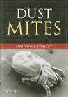 Dust Mites By Matthew J. Colloff Cover Image