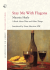 Stay Me with Flagons By Maurice Healy, Fiona Morrison Mw (Introduction by) Cover Image
