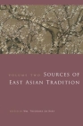 Sources of East Asian Tradition, Volume 2: The Modern Period (Introduction to Asian Civilizations) By Wm Theodore de Bary (Editor) Cover Image
