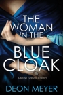 The Woman in the Blue Cloak: A Benny Griessel Novel Cover Image