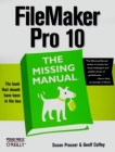 FileMaker Pro 10: The Missing Manual (Missing Manuals) By Susan Prosser, Geoff Coffey Cover Image