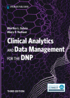 Clinical Analytics and Data Management for the DNP By Martha L. Sylvia (Editor), Mary F. Terhaar (Editor) Cover Image