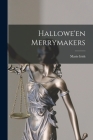 Hallowe'en Merrymakers Cover Image