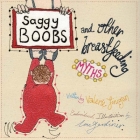 Saggy Boobs and Other Breastfeeding Myths By Valerie Finigan, Lou Gardiner (Illustrator) Cover Image