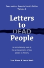 Letters to Dead People (Dyslexia-friendly Edition, Volume 1): An entertaining look at the achievements of key people in history Cover Image