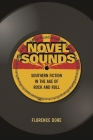 Novel Sounds: Southern Fiction in the Age of Rock and Roll Cover Image