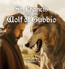 St. Francis and the Wolf of Gubbio Cover Image