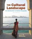 The Cultural Landscape: An Introduction to Human Geography Cover Image