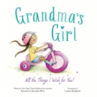 Grandma's Girl By Susanna Leonard Hill, Laura Bobbiesi (Illustrator) Cover Image