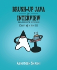 Brush-up java for Interview By Ashutosh Shashi Cover Image