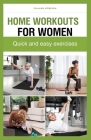Home Workouts for Women: Quick and easy exercises Cover Image