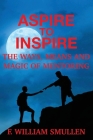 Aspire to Inspire The Ways, Means and Magic of Mentoring Cover Image