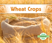 Wheat Crops By Grace Hansen Cover Image
