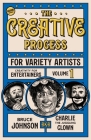 The Creative Process for Variety Artists Cover Image