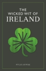 The Wicked Wit of Ireland Cover Image
