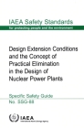 Design Extension Conditions and the Concept of Practical Elimination in the Design of Nuclear Power Plants By International Atomic Energy Agency (Editor) Cover Image