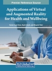 Applications of Virtual and Augmented Reality for Health and Wellbeing Cover Image