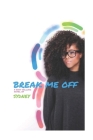 Break Me Off: In love with my engaged neighbor. Cover Image