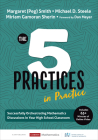 The Five Practices in Practice [High School]: Successfully Orchestrating Mathematics Discussions in Your High School Classroom (Corwin Mathematics) By Smith, Michael D. Steele, Miriam Gamoran Sherin Cover Image