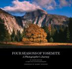 Four Seasons of Yosemite: A Photographer's Journey [With DVD] By Mark Boster, Robert Redford (Foreword by) Cover Image