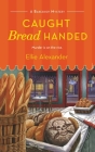 Caught Bread Handed: A Bakeshop Mystery Cover Image