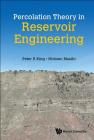 Percolation Theory in Reservoir Engineering By Peter King, Mohsen Masihi Cover Image