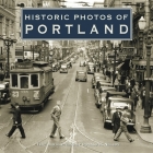 Historic Photos of Portland By Donald R. Nelson (Text by (Art/Photo Books)) Cover Image