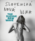 The Slovak New Wave: The 80s By Lucia Fi¡serová (Text by (Art/Photo Books)), Pos¡pech (Text by (Art/Photo Books)) Cover Image