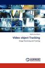 Video object Tracking By Madhurima Bhatia Cover Image
