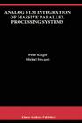 Analog VLSI Integration of Massive Parallel Signal Processing Systems Cover Image