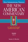 Mark: An Exegetical and Theological Exposition of Holy Scripture (The New American Commentary #23) By James  A. Brooks Cover Image