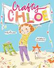 Crafty Chloe By Kelly DiPucchio, Heather Ross (Illustrator) Cover Image