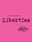 Liberties Journal of Culture and Politics: Volume 4, Issue 2 By Leon Wieseltier (Editor), Celeste Marcus Cover Image
