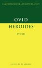 Ovid: Heroides XVI-XXI (Cambridge Greek and Latin Classics) Cover Image