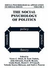 The Social Psychology of Politics (Social Psychological Applications to Social Issues #5) Cover Image