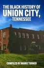 The Black History of Union City Cover Image