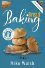 Baking Bread For Beginners: Making Healthy Homemade Gluten-Free Bread, Kneaded Bread, No-Knead Bread, and Other Bread Recipes with This Essential Cover Image