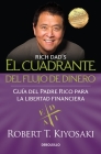 El cuadrante del flujo de dinero / Rich Dad's CASHFLOW Quadrant Cover Image