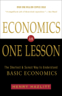 Economics in One Lesson: The Shortest and Surest Way to Understand Basic Economics By Henry Hazlitt Cover Image