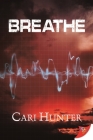 Breathe By Cari Hunter Cover Image