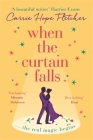 When The Curtain Falls: The TOP FIVE Sunday Times Bestseller By Carrie Hope Fletcher Cover Image