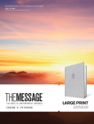 The Message Large Print: The Bible in Contemporary Language By Eugene H. Peterson (Translator) Cover Image