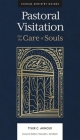 Pastoral Visitation: For the Care of Souls Cover Image
