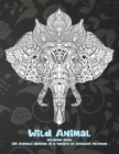 Wild Animal - Coloring Book - 100 Animals designs in a variety of intricate patterns By Claribel Mills Cover Image