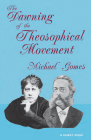 Dawning of the Theosophical Movement By Michael Gomes Cover Image