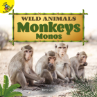Monkeys: Monos (Wild Animals) By Barry Cole Cover Image