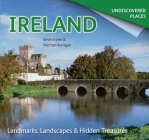 Ireland Undiscovered: Landmarks, Landscapes & Hidden Treasures Cover Image