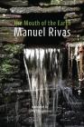 The Mouth of the Earth: A boca da terra By Manuel Rivas, Lorna Shaughnessy (Translator) Cover Image