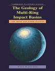 The Geology of Multi-Ring Impact Basins: The Moon and Other Planets (Cambridge Planetary Science Old #8) By Paul D. Spudis Cover Image
