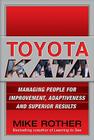 Toyota Kata: Managing People for Improvement, Adaptiveness and Superior Results Cover Image
